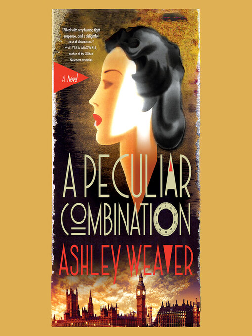 Title details for A Peculiar Combination by Ashley Weaver - Available